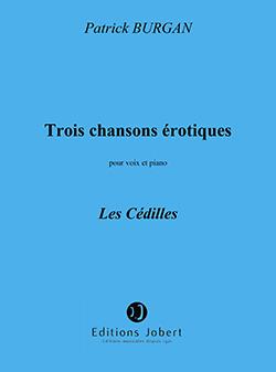 3 Chansons érotiques No.3 Les Cédilles
