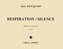 Respiration-silence - Quatuor à cordes No.4