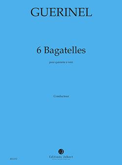 6 Bagatelles