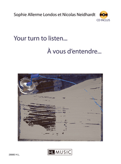 A Vous d'Entendre... - Your Turn to Listen...