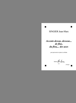 Accents dessus, dessous... de flux, du flou,... des axes