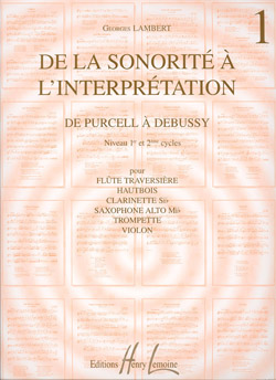 De la sonorité à l'interprétation - Vol.1 de Purcell à Debussy