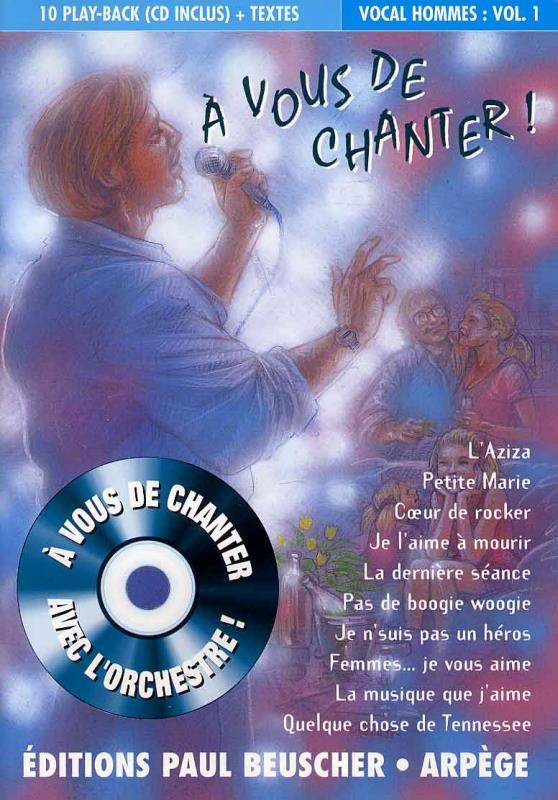 A vous de chanter - Voix homme - Vol.1