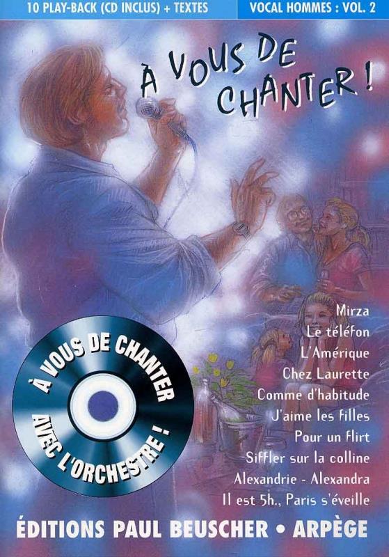 A vous de chanter - Voix homme - Vol.2