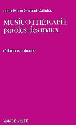 Musicothérapie, paroles des maux