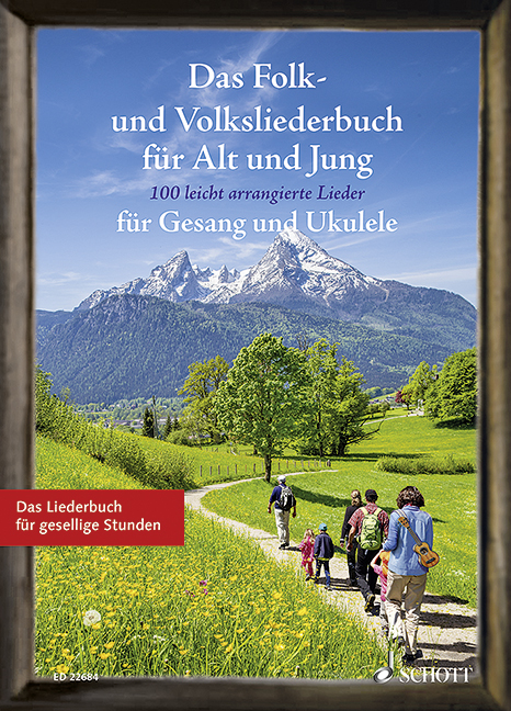 Das Folk- Und Volksliederbuch Für Alt Und Jung