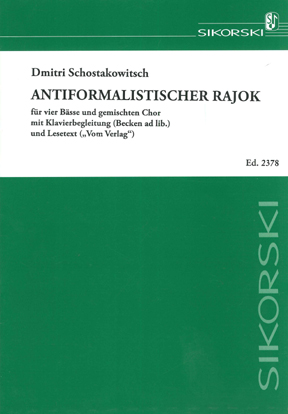 Antiformalistischer Rajok für 4 Bässe und gemischten Chor mit Klavierbegleitung (Becken ad lib.) und Lesetext ("Vom Verlag")