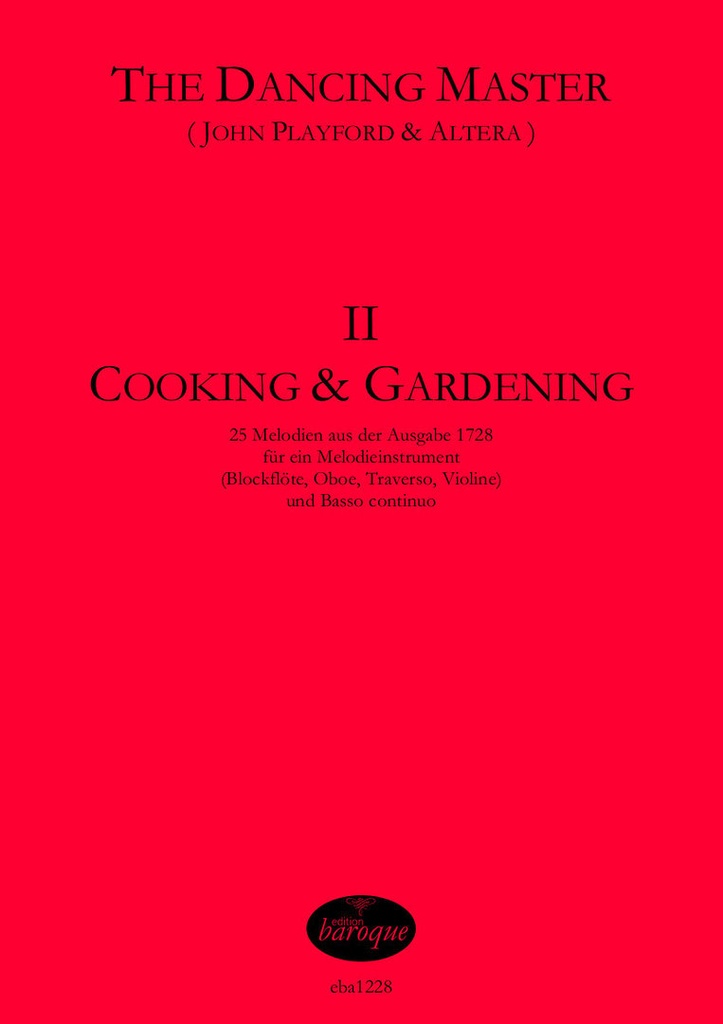 The Dancing Master 1721 - Band II Cooking and Gardening