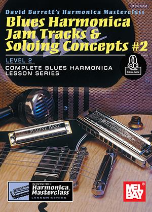 Blues Harmonica Jam Tracks And Soloing Concepts - Vol.2