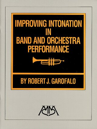 Improving Intonation in Band and Orchestra Performance