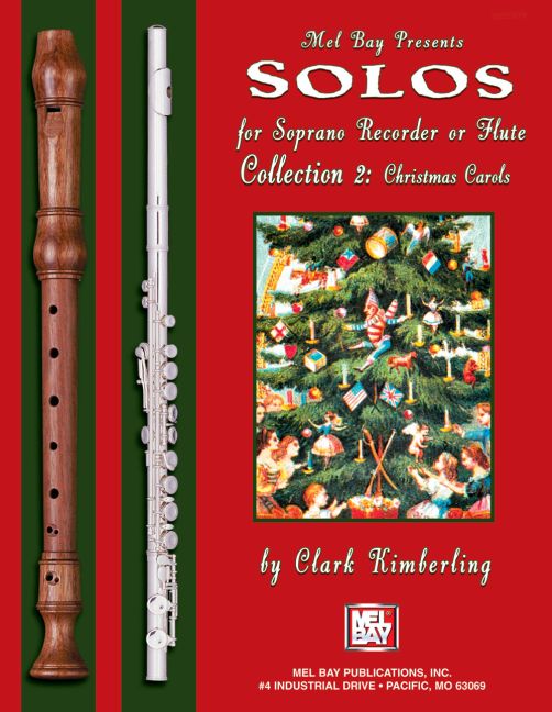 Solos for Soprano Recorder or Flute - Collection 2 Christmas Carols