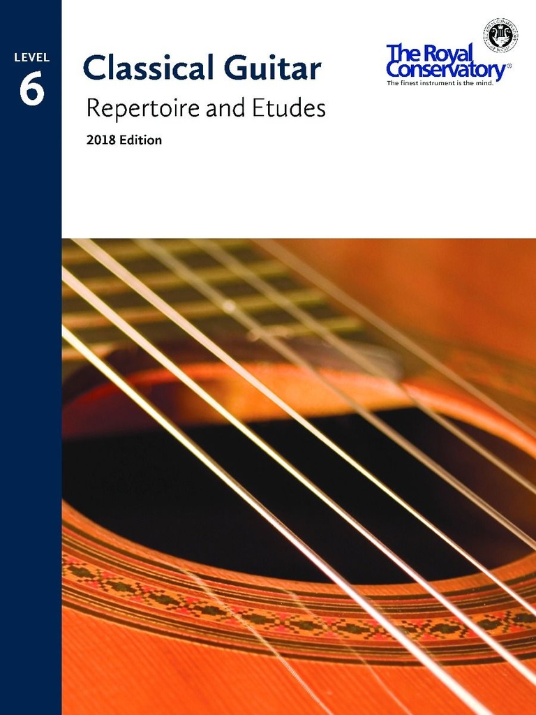 Classical Guitar Repertoire and Etudes - Level 6 (2018 Edition)