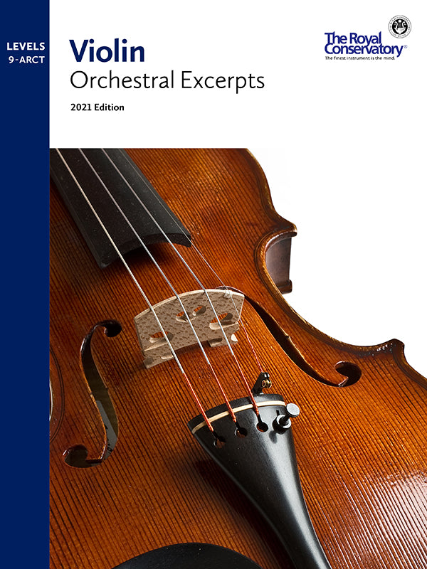 Violin Orchestral Excerpts - Levels 9-ARCT (2021 Edition)