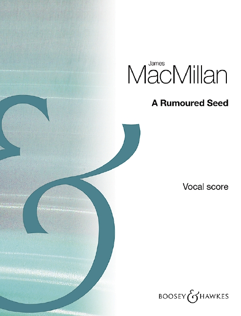 A Rumoured Seed (Choral score)