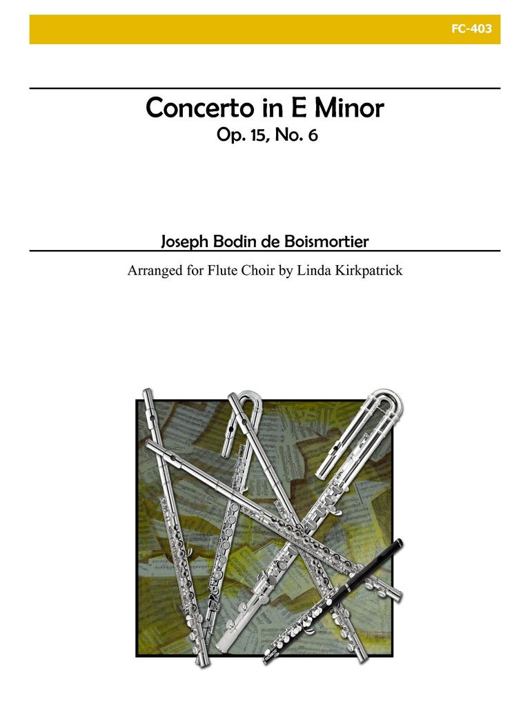 Concerto in E Minor, Op.15, No.6  (Score & parts)