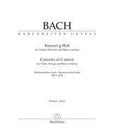 Concerto for Violin, Strings and Basso Continuo G minor (Reconstructed from, BWV.1056) (Full score, Urtext edition)