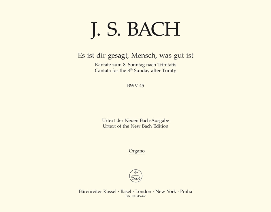 Es ist dir gesagt, Mensch, was gut ist, BWV.45 (Organ)