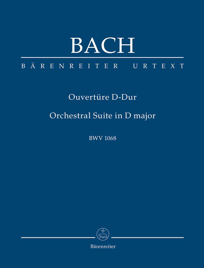 Orchestral Suite (Overture) D major, BWV.1068 (Study score, Urtext edition)