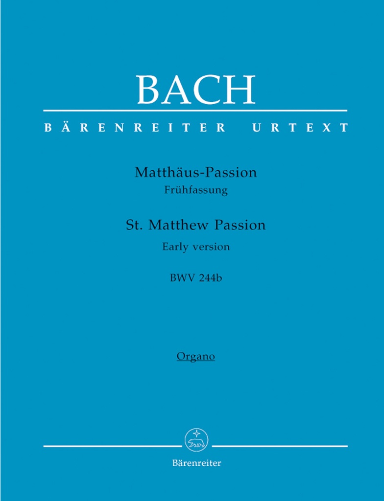 St. Matthew Passion, BWV.244b (Early Version) (Organ)