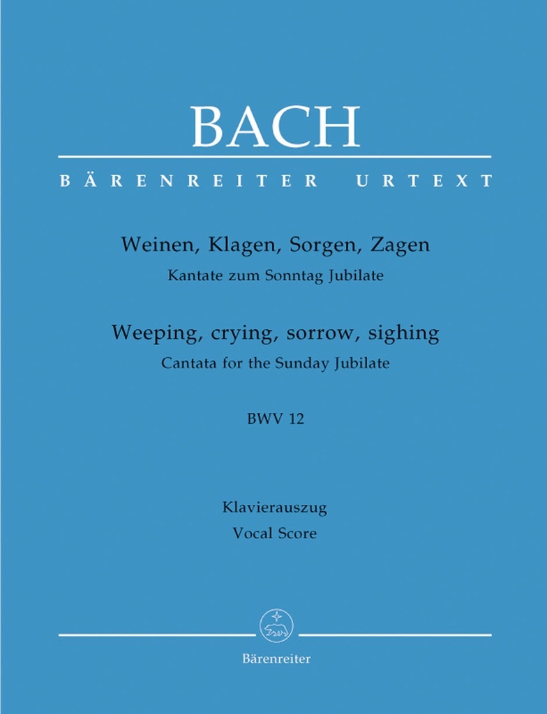 Weeping, crying, sorrow, sighing, BWV.12 (Vocal score, Urtext edition)