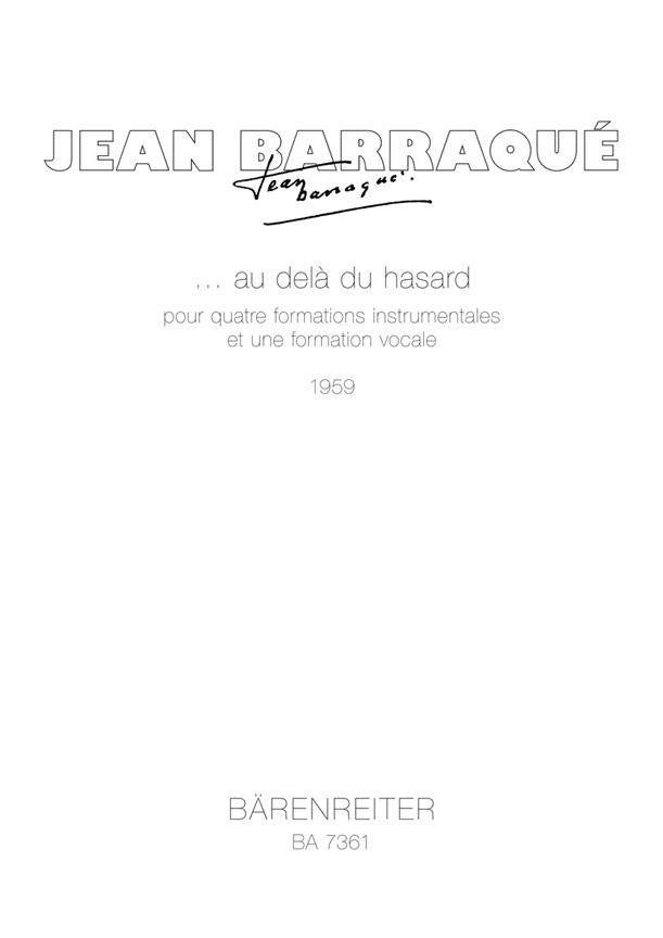 Au delà du hasard für Solostimmen und Orchester in 4 Gruppen (1959) (Study score)