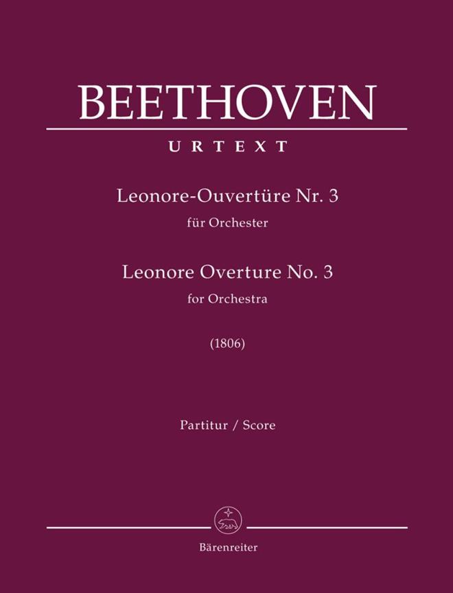 Leonore-Ouvertüre for Orchester No.3 (1806) (Full score, Urtext edition)