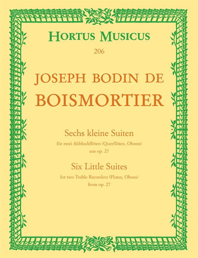 6 Kleine Suiten für zwei Treble Recorders (Querflöten, Oboen) aus, Op.27