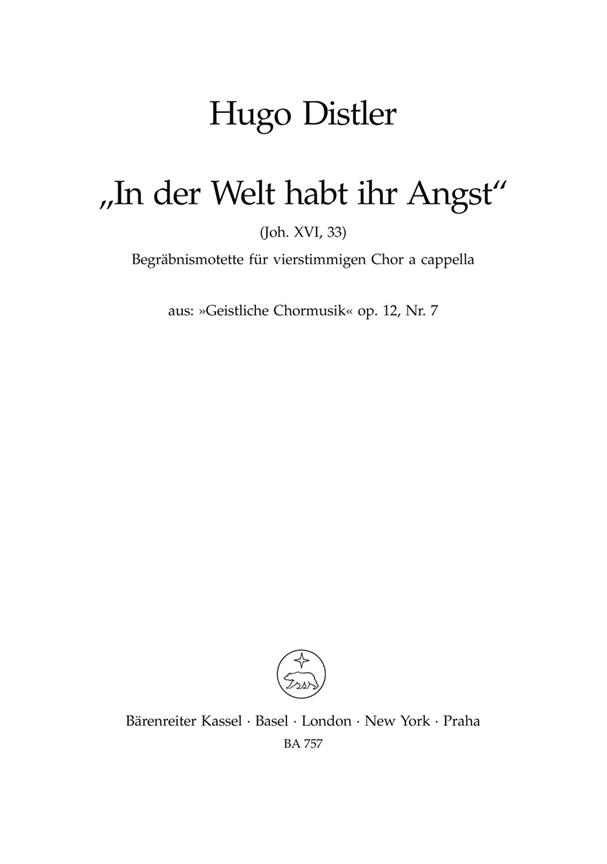 In der Welt habt ihr Angst No.7 (aus 'Geistliche Chormusik', Op.12 (1934-1941))