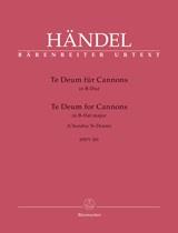 Te Deum B-Dur, HWV.281 (Cannons) (Full score, Urtext edition)