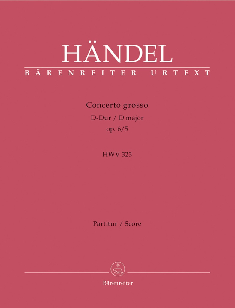 Concerto grosso D-Dur, Op.6/5, HWV.323 (Full score, Urtext edition)