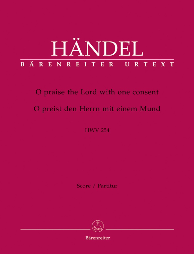 O praise the Lord with one consent, HWV.254 (Full score, Urtext edition)