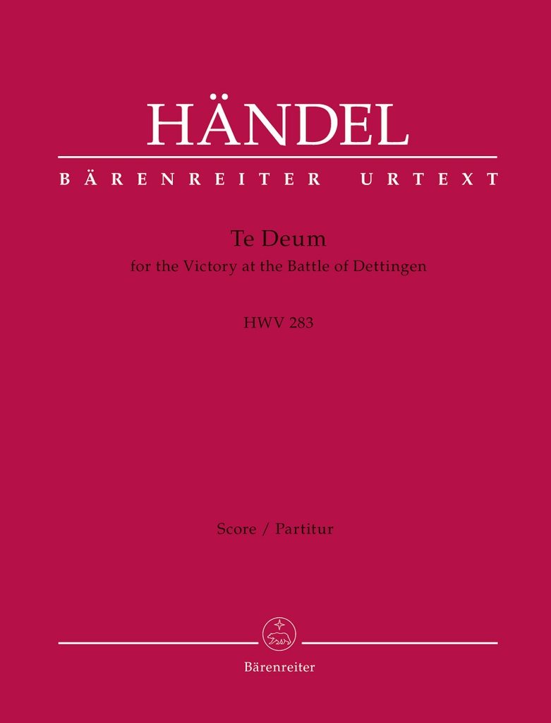Te Deum for the Victory at the Battle of Dettingen, HWV.283 (Full score, Urtext edition)