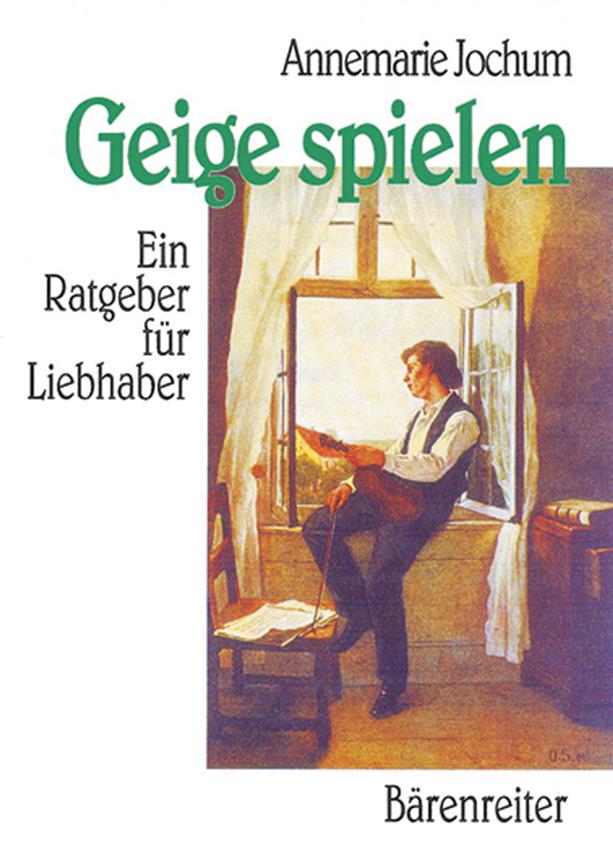 Geige spielen -Ein Ratgeber für Liebhaber-