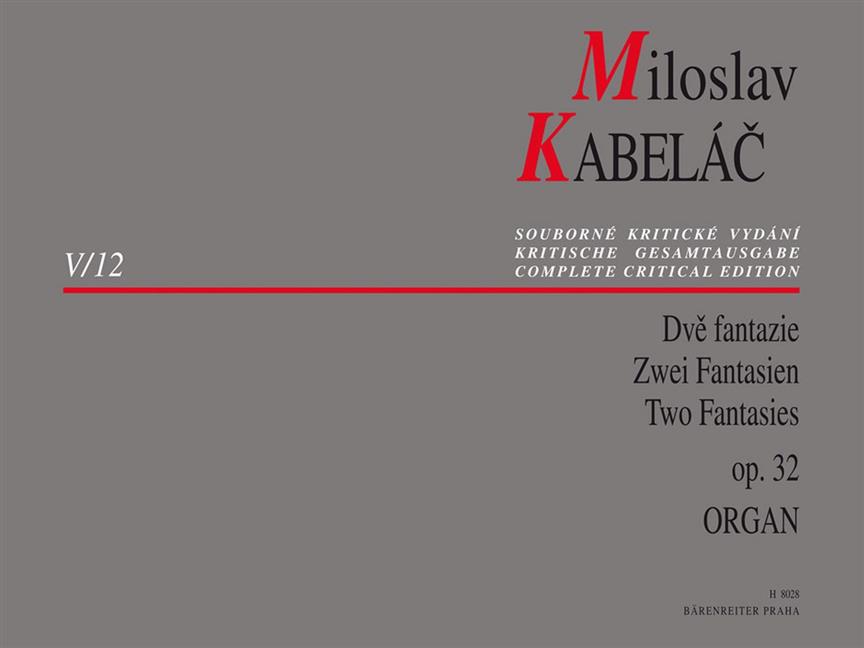 2 Fantasies for Organ, Op.32