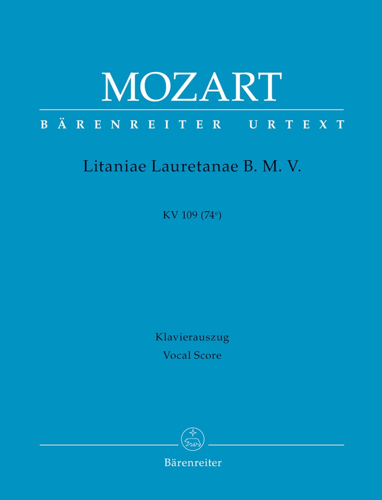 Litaniae Lauretanae B. M. V. B-flat major, KV.109 (74e) (Vocal score, Urtext edition)