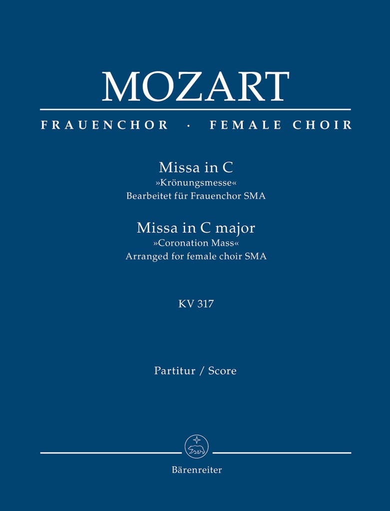 Missa C major, KV.317 'Coronation Mass' (Arranged for female choir (SMA)) (Full score)