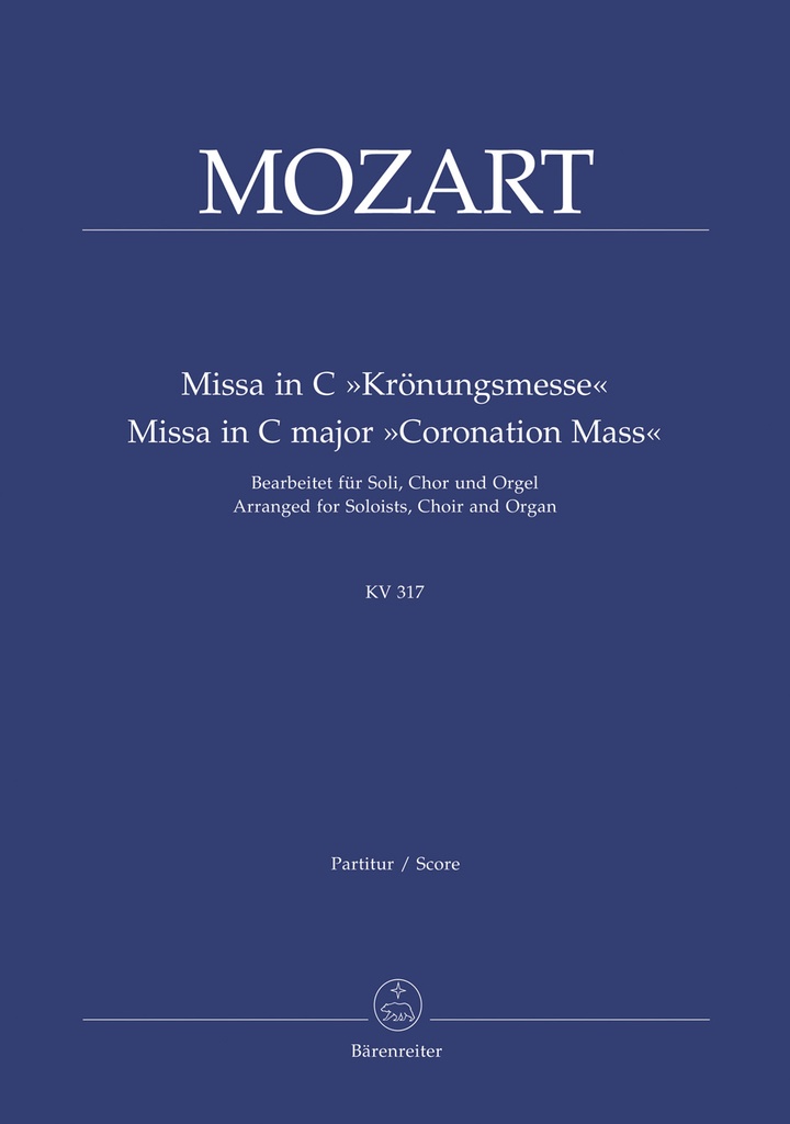 Missa C major, KV.317 'Coronation Mass' (Arranged for Soloists, Choir and Organ)