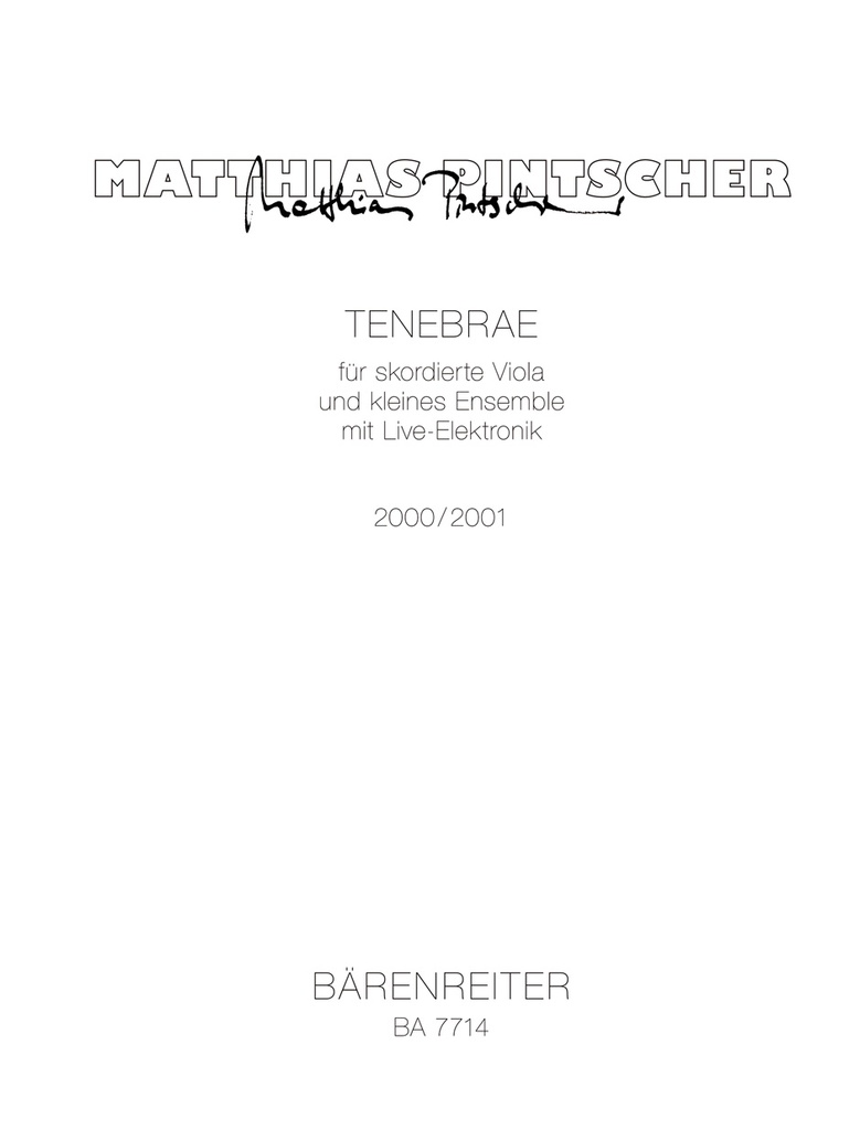 Tenebrae für skordierte Viola und kleines Ensemble mit Live-Elektronik (2000/2001) (Full score)