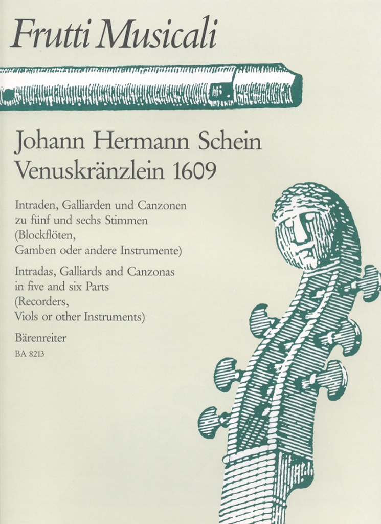 Venuskränzlein 1609 Eine Auswahl von 8 Kompositionen in variablen Besetzungen für recorderensemble, Renaissance- oder andere Instrumente- (Score & parts)