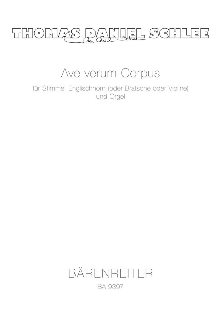 Ave verum Corpus für Stimme, Englischhorn (oder Bratsche oder Violine) und Orgel (2010)
