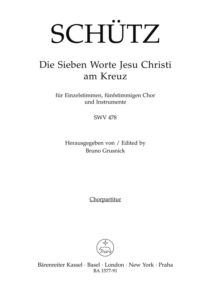 Die sieben Worte Jesu Christi am Kreuz (The Seven Last Words of Christ), SWV.478 (Choral score)