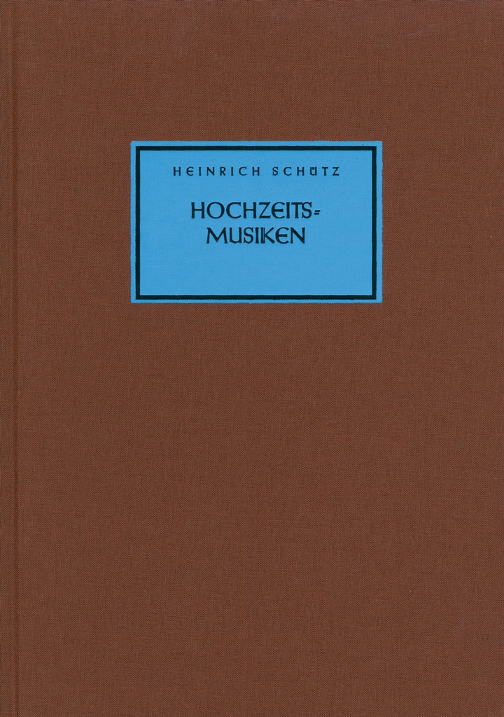 Hochzeitsmusiken (Full score, Urtext edition, Anthology)