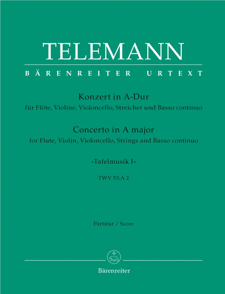 Concerto for Flute, Violin, Violoncello, Strings and Basso Continuo A major, TWV.53:A 2 (Full score, Urtext edition)