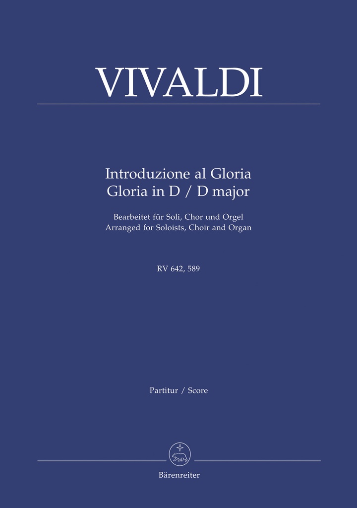 Introduzione al Gloria RV 642, Gloria in D major RV 589 (arranged for soloists (SATB), Mixed choir (SATB) and organ)