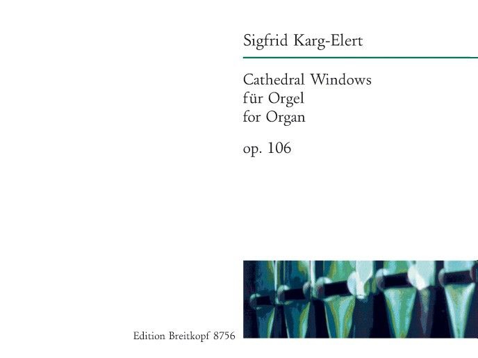 Cathedral Windows, Op.106