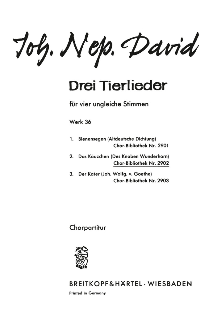 3 Tierlieder, WK.36 (Choral score) 2. Das Kaeuzchen