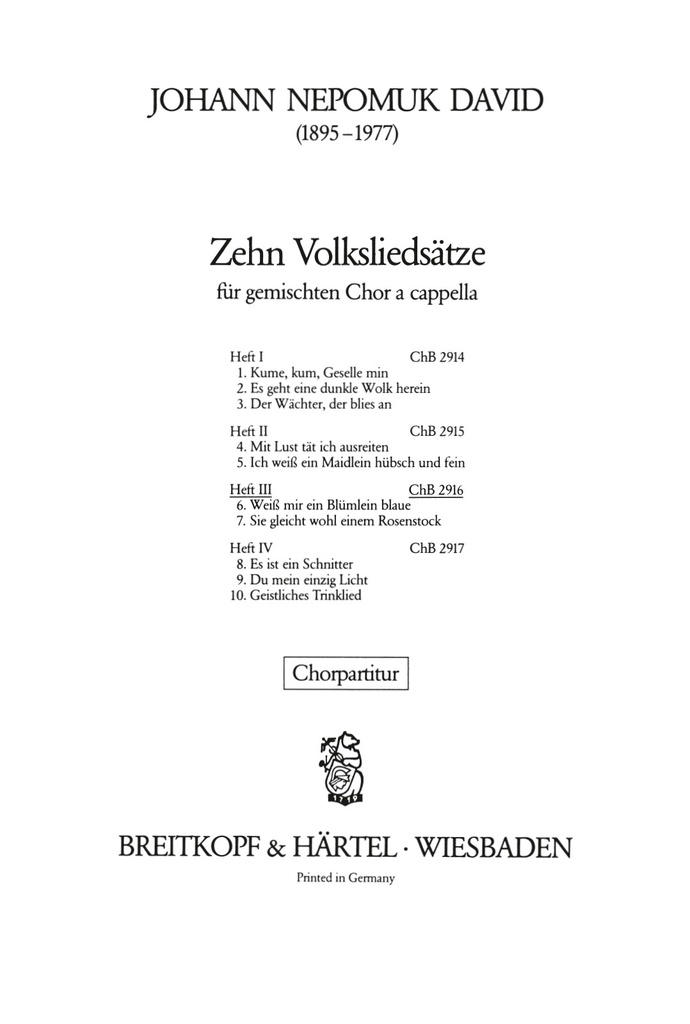 10 Volksliedsaetze  III: Weiss mir ein Bluemlein blaue - Sie gleicht wohl einem Rosenstock