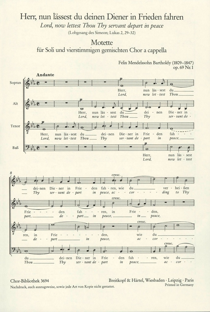 3 Motets, Op.69 (Choral score) 1. Herr, nun laessest du MWV B 60