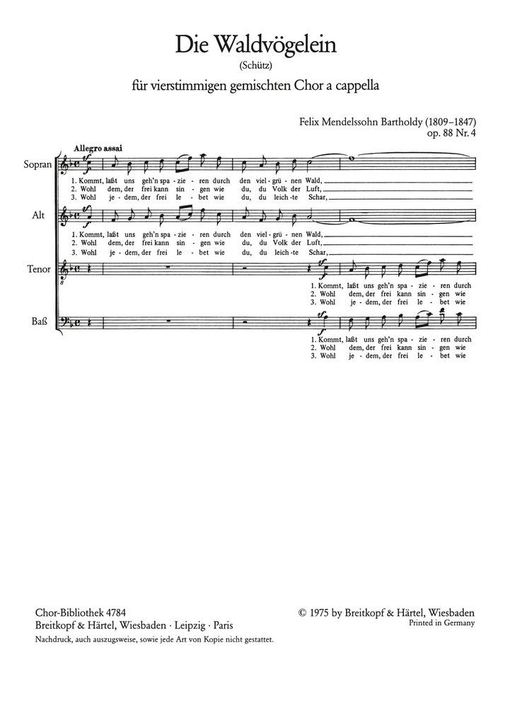 6 Lieder (Op. 88) (Choral score) 4. Die Waldvöglein ""Kommt, lasst uns gehn"" MWV F 25