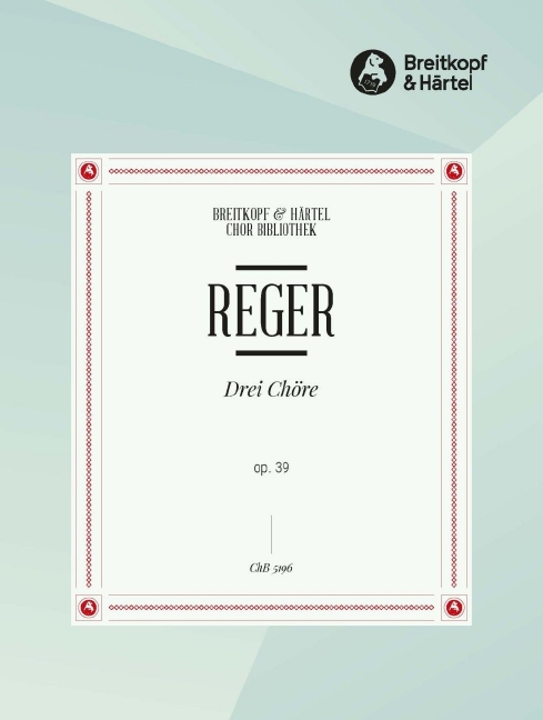 3 Choere, Op.39 (Choral score)